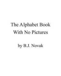 Alphabet Book with No Pictures -- Hardback