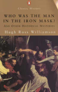 Who Was the Man in the Iron Mask? : and Other Historical Enigmas