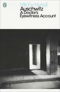 Auschwitz: a Doctor's Eyewitness Account (Penguin Modern Classics)