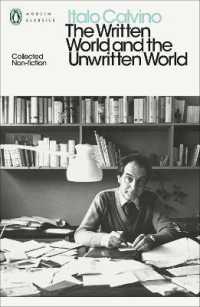 The Written World and the Unwritten World : Collected Non-Fiction (Penguin Modern Classics)