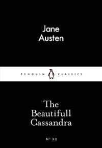The Beautifull Cassandra (Penguin Little Black Classics)