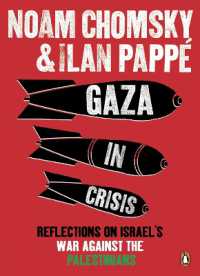 Gaza in Crisis : Reflections on Israel's War against the Palestinians