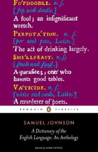 ジョンソン博士の英語辞典アンソロジー（Ｄ・クリスタル編）<br>A Dictionary of the English Language : An Anthology (Penguin Classics) （Reprint）
