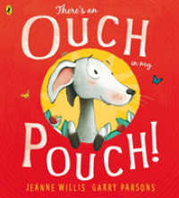 There's an Ouch in my Pouch!