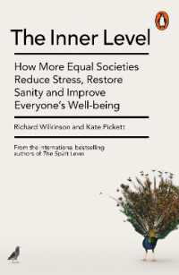 The Inner Level : How More Equal Societies Reduce Stress, Restore Sanity and Improve Everyone's Well-being