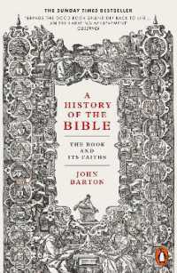 A History of the Bible : The Book and Its Faiths