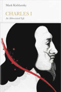 Charles I : An Abbreviated Life (House of Stuart)