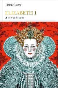 Elizabeth I : A Study in Insecurity (Penguin Monarchs: the House of Tudor)