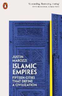 Islamic Empires : Fifteen Cities that Define a Civilization