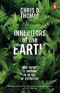 クリス・D・トマス『なぜわれわれは外来生物を受け入れる必要があるのか 』（原書）<br>Inheritors of the Earth : How Nature Is Thriving in an Age of Extinction