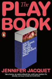 The Playbook : How to Deny Science, Sell Lies, and Make a Killing in the Corporate World
