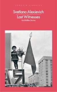 Last Witnesses : Unchildlike Stories -- Paperback / softback (English Language Edition)
