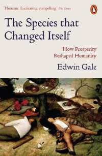 The Species that Changed Itself : How Prosperity Reshaped Humanity