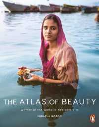The Atlas of Beauty : Women of the World in 500 Portraits