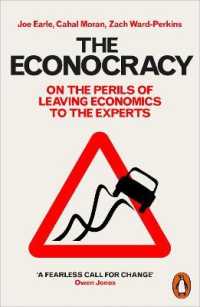 The Econocracy : On the Perils of Leaving Economics to the Experts
