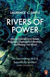 『川と人類の文明史』（原書）<br>Rivers of Power : How a Natural Force Raised Kingdoms, Destroyed Civilizations, and Shapes Our World