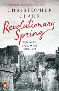 Revolutionary Spring : Fighting for a New World 1848-1849