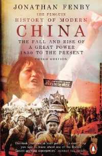 The Penguin History of Modern China : The Fall and Rise of a Great Power, 1850 to the Present, Third Edition （3RD）