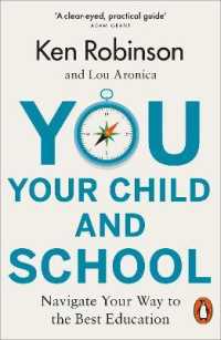 You, Your Child and School : Navigate Your Way to the Best Education