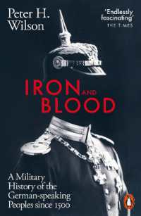 Iron and Blood : A Military History of the German-speaking Peoples since 1500