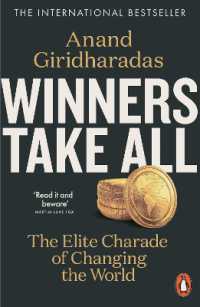 Winners Take All : The Elite Charade of Changing the World