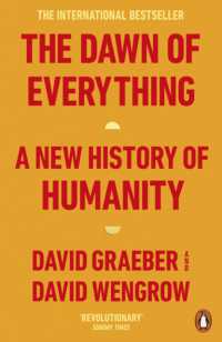 Ｄ．グレーバー（共）著『万物の黎明: 人類史を根本からくつがえす』（原書）<br>The Dawn of Everything : A New History of Humanity