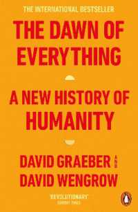 Ｄ．グレーバー（共）著『万物の黎明: 人類史を根本からくつがえす』（原書）<br>The Dawn of Everything : A New History of Humanity