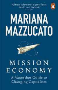 『ミッション・エコノミー：国×企業で「新しい資本主義」をつくる時代がやってきた』（原書）<br>Mission Economy : A Moonshot Guide to Changing Capitalism
