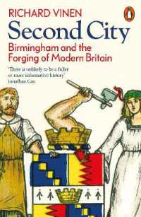 Second City : Birmingham and the Forging of Modern Britain