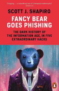 Fancy Bear Goes Phishing : The Dark History of the Information Age, in Five Extraordinary Hacks