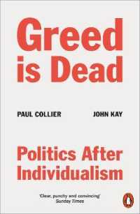 Ｐ．コリアー（共）著『強欲資本主義は死んだ：個人主義からコミュニティの時代へ』（原書）<br>Greed Is Dead : Politics after Individualism