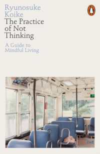 小池龍之介『考えない練習』（英訳）<br>The Practice of Not Thinking : A Guide to Mindful Living