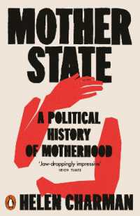 英国にみる母性の政治史<br>Mother State : A Political History of Motherhood