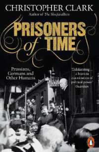 Prisoners of Time : Prussians, Germans and Other Humans