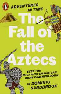 Adventures in Time: the Fall of the Aztecs (Adventures in Time)