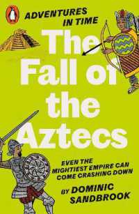 Adventures in Time: the Fall of the Aztecs (Adventures in Time)