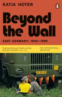 Beyond the Wall : East Germany, 1949-1990