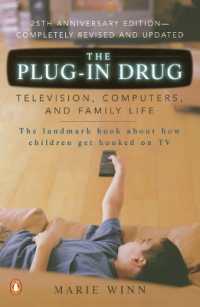 The Plug-In Drug : Television, Computers, and Family Life