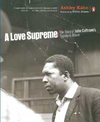 A Love Supreme : The Story of John Coltrane's Signature Album