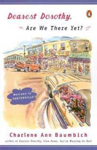 Dearest Dorothy, Are We There Yet? : Welcome to Partonville (A Dearest Dorothy Partonville Novel)