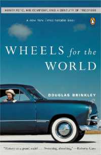Wheels for the World : Henry Ford, His Company, and a Century of Progress