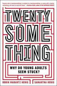 Twentysomething : Why Do Young Adults Seem Stuck?