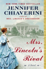 Mrs. Lincoln's Rival : A Novel