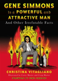 Gene Simmons Is a Powerful and Attractive Man : And Other Irrefutable Facts
