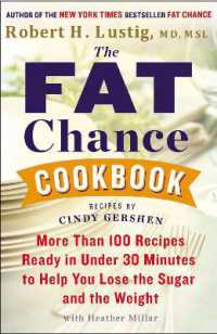 The Fat Chance Cookbook : More than 100 Recipes Ready in under 30 Minutes to Help You Lose the Sugar and the Weight