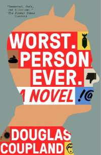 Worst. Person. Ever. : A Novel