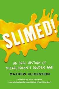 Slimed! : An Oral History of Nickelodeon's Golden Age