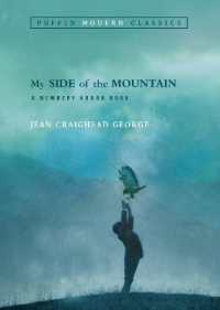 ジーン・クレイグヘッド ・ジョージ『ぼくだけの山の家』（原書）<br>My Side of the Mountain (Puffin Modern Classics) (Puffin Modern Classics)