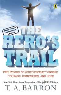 The Hero's Trail : True Stories of Young People to Inspire Courage, Compassion, and Hope, Newly Revised and Updated Edition