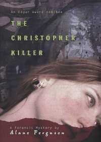 The Christopher Killer (Forensic Mystery) （Reprint）